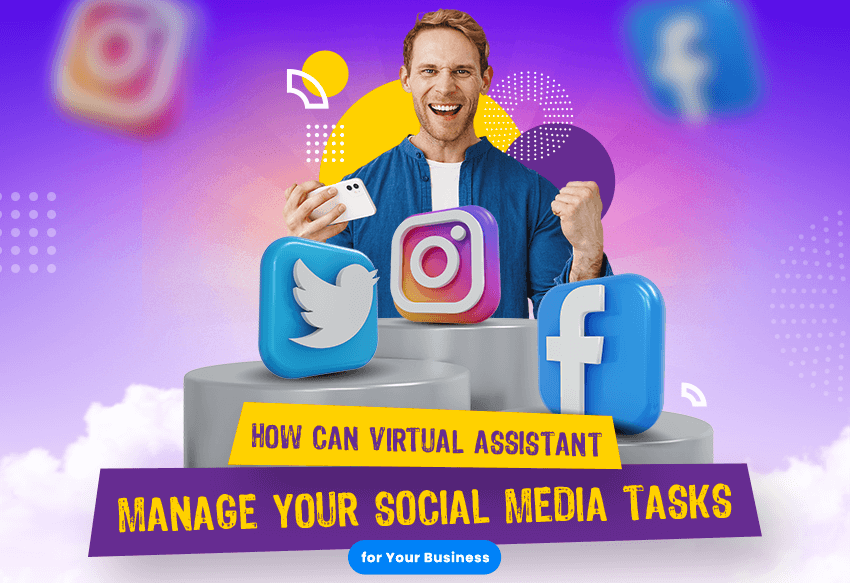 How Can A Virtual Assistant Manage Your Social Media Tasks For Your