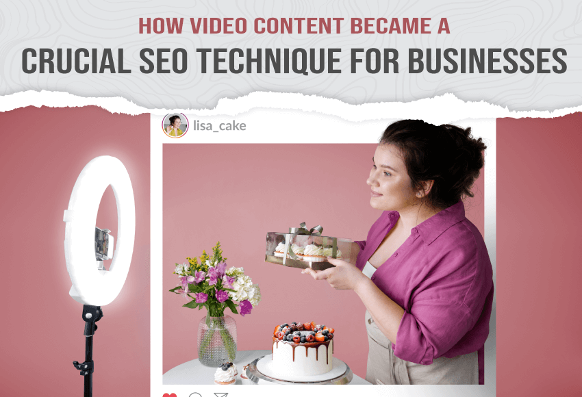 Video Content Became a Crucial SEO Technique for Businesses