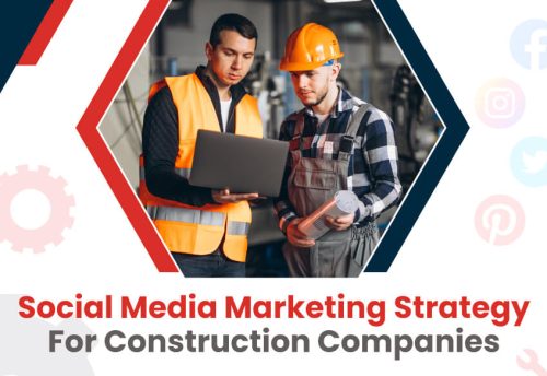 Social Media Marketing Strategy For Construction Companies