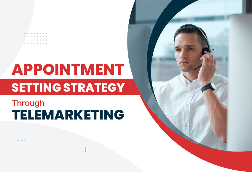 Proven Appointment Setting Strategy Through Telemarketing to Meet Sales Target