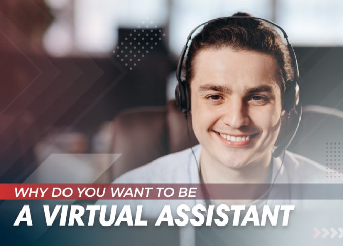 Why Do You Want to Be a Virtual Assistant