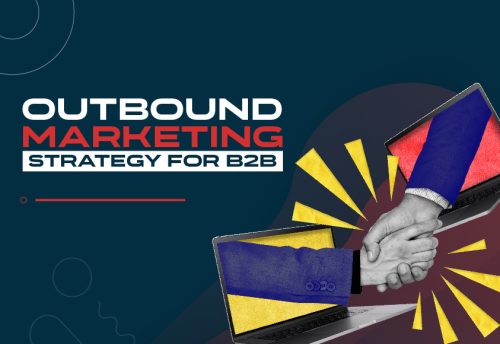 Outbound Marketing Strategy for B2B