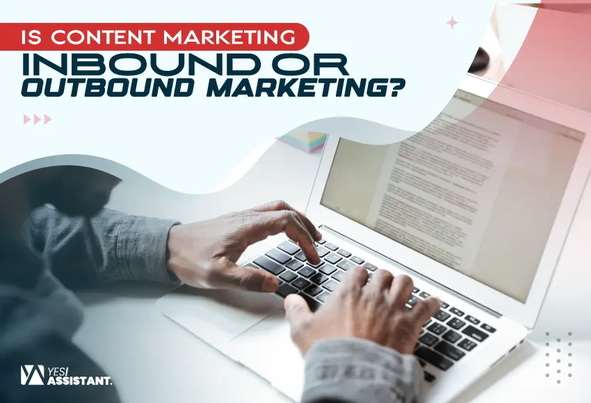 Is Content-Marketing Inbound Or Outbound Marketing