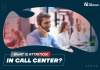 What Is Attrition In Call Center