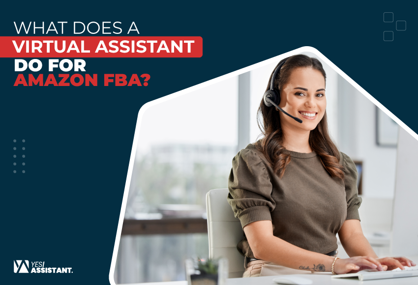 What Does A Virtual-Assistant Do For Amazon FBA