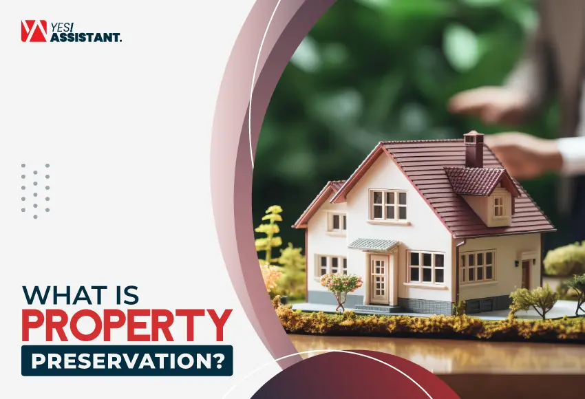 What is Property Preservation?