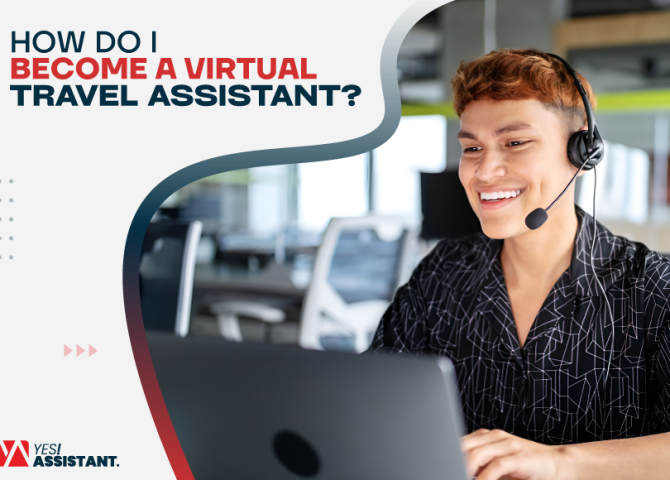 How Do I Become A Virtual Travel Assistant?