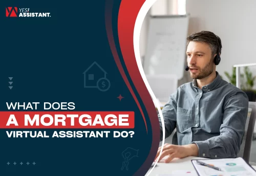 What does a Mortgage Virtual Assistant do?
