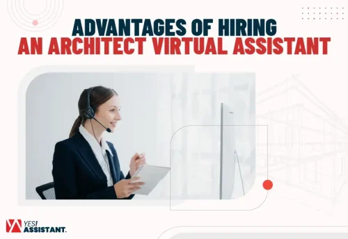 Advantages of Hiring an Architect Virtual Assistant