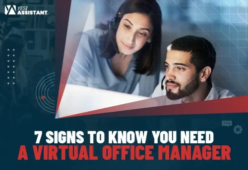 7 Signs to Know You Need a Virtual Office Manager