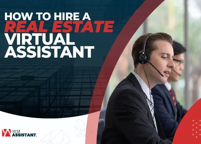 How to Hire a Real Estate Virtual Assistant