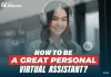 How to be a Great Personal Virtual Assistant