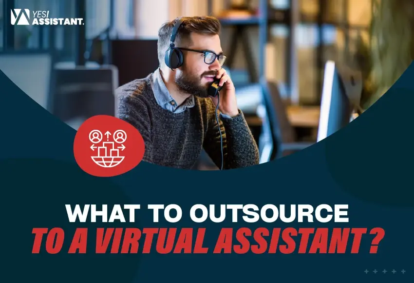 What to outsource to a virtual assistant