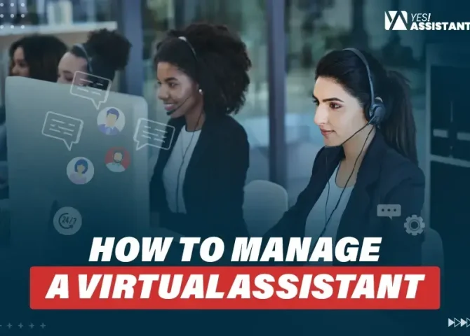 How to manage a virtual assistant