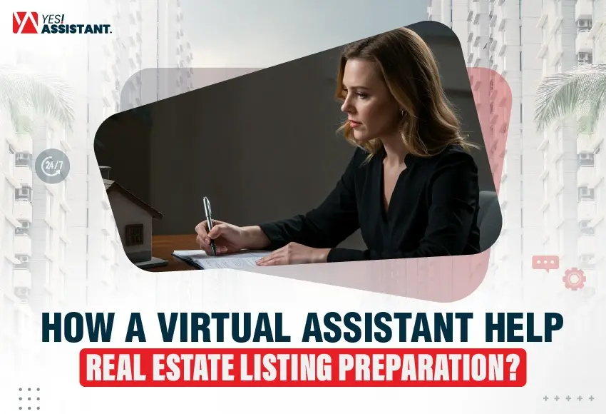 How a virtual assistant help real estate listing preparation