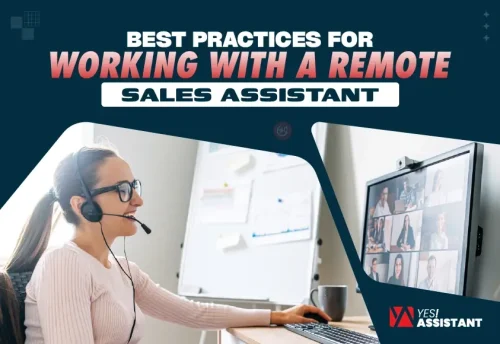 Best Practices for Working with a Remote Sales Assistant