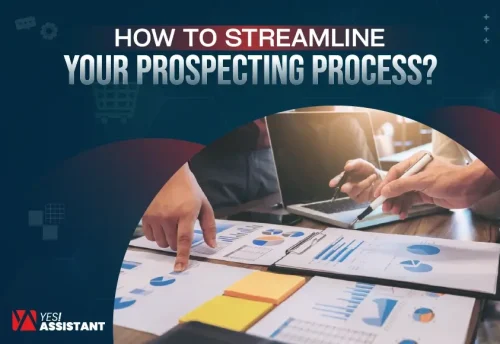 How to Streamline Your Prospecting Process