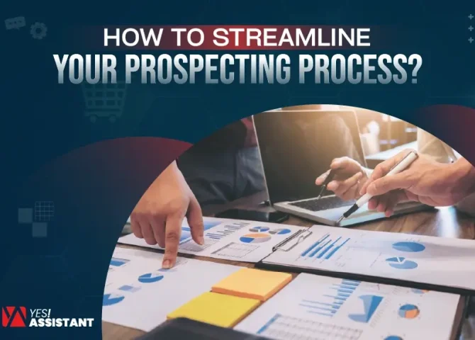 How to Streamline Your Prospecting Process