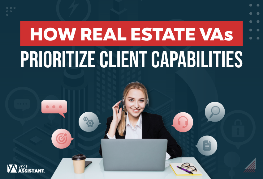How Real Estate VAs Prioritize Client Capabilities_Optimize Your Lead Management Process