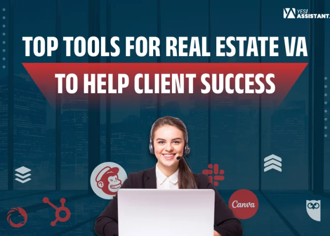 Top tools for Real Estate VA to help client success