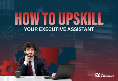 How to Upskill Your Executive Assistant