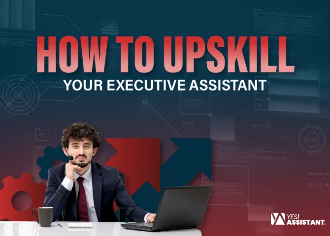 How to Upskill Your Executive Assistant