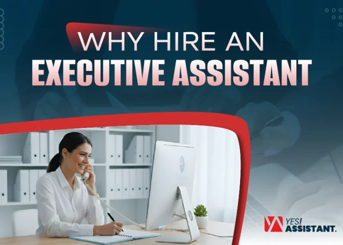 Why Hire An Executive Assistant