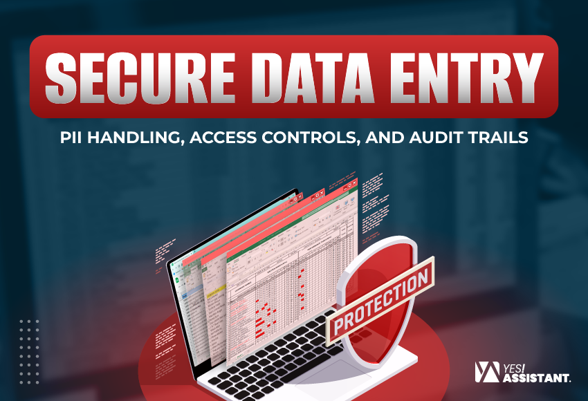 Secure Data Entry PII Handling, Access Controls, and Audit Trails