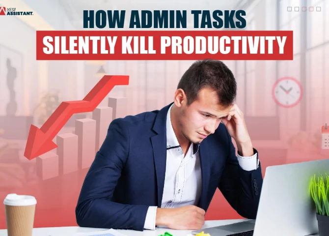 How Admin Tasks Silently Kill Productivity