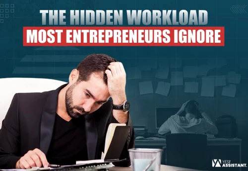 The Hidden Workload Most Entrepreneurs Ignore