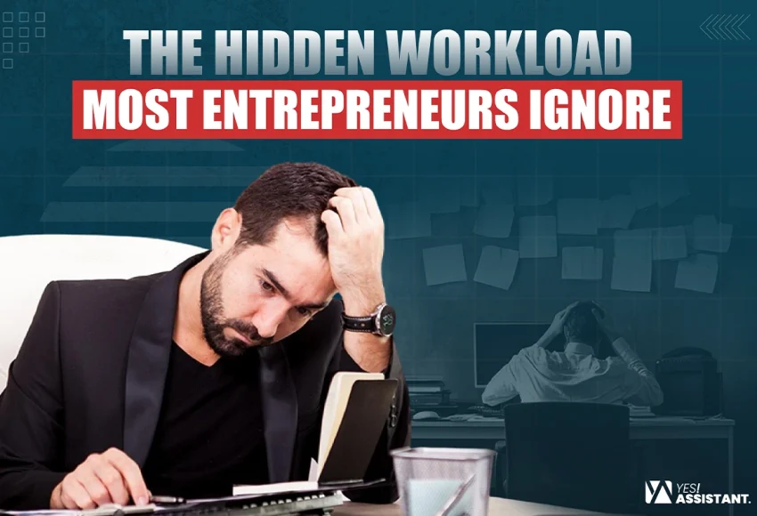 The Hidden Workload Most Entrepreneurs Ignore