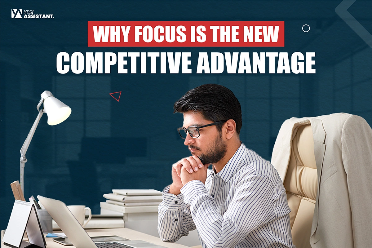Why Focus is the New Competitive Advantage: Prove You Have It