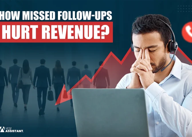 How Missed Follow-Ups Hurt Revenue