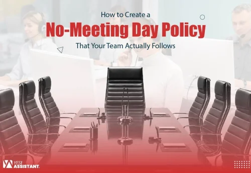 How to Create a No-Meeting Day Policy That Your Team Actually Follows