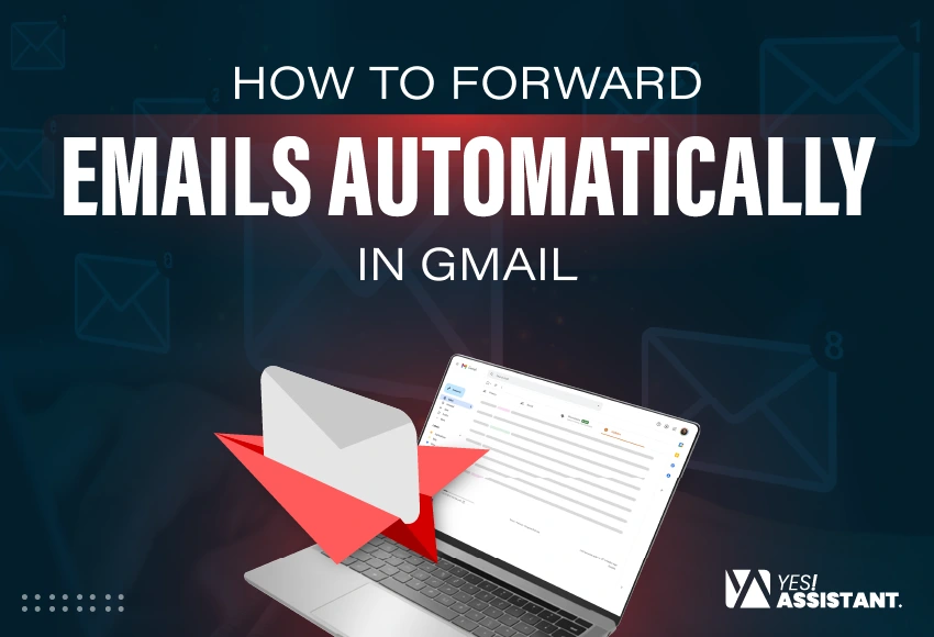 How to Forward Emails Automatically in Gmail