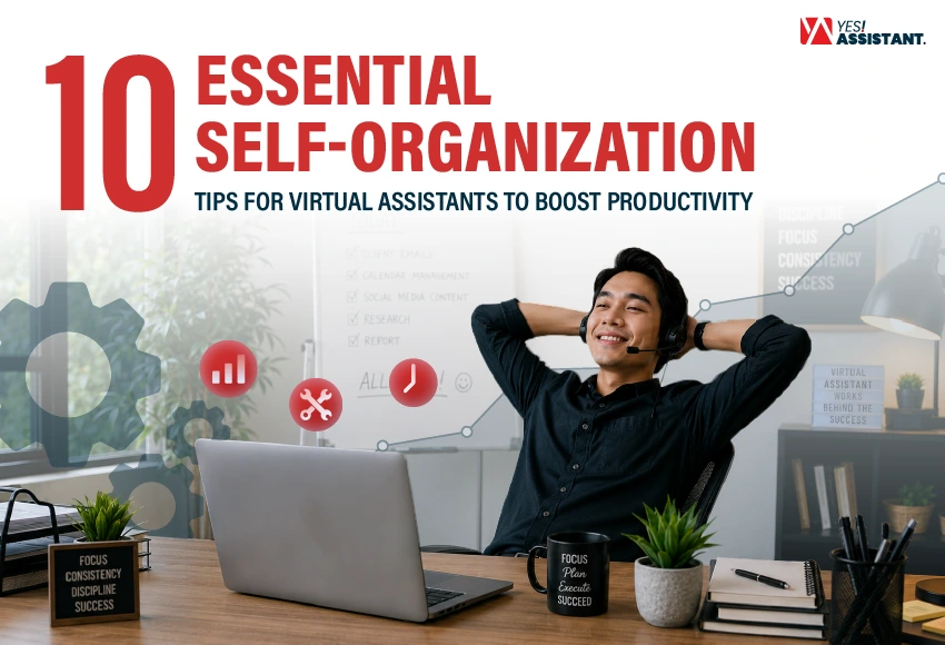 10 Essential Self-Organization Tips for Virtual Assistants to Boost Productivity
